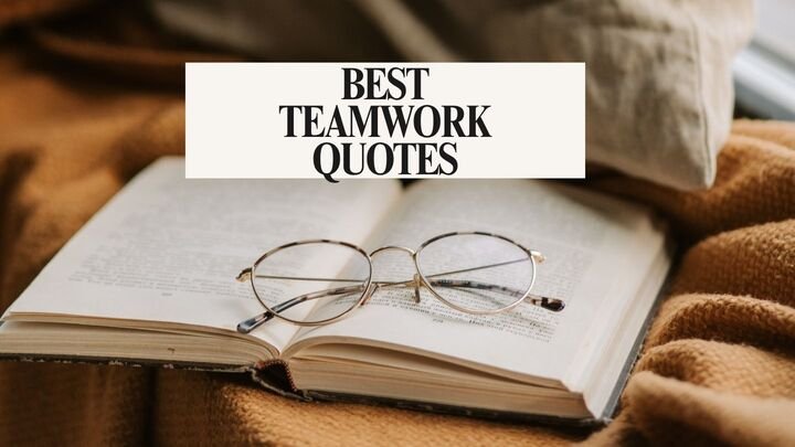 Best Teamwork Quotes