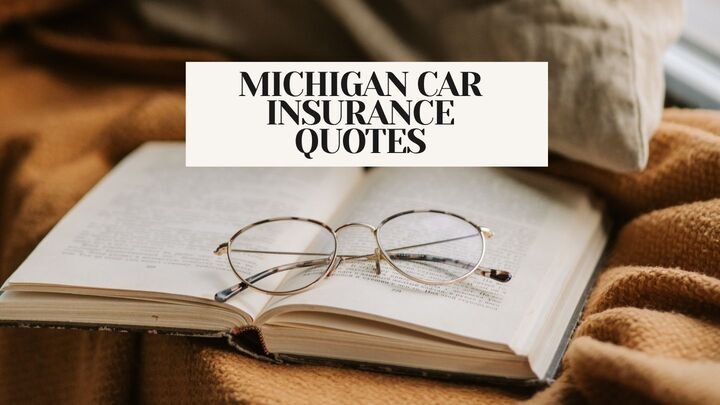 235+ Michigan Car Insurance Quotes |  How to Find the Best Rate