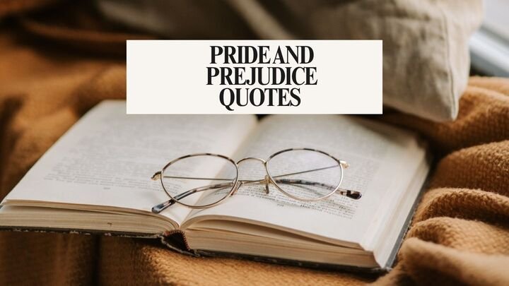 The Best Pride and Prejudice Quotes of All Time